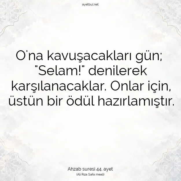 Ayetbul | Kuran Mealleri | Quran | Ahzab suresi 44. ayet
