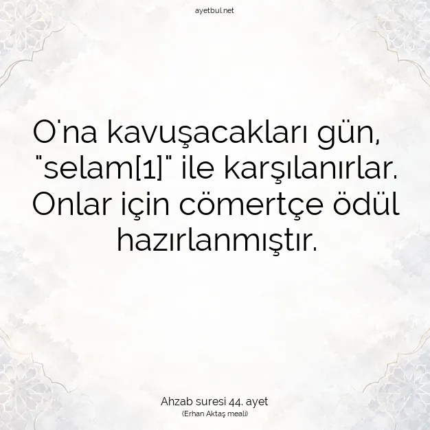 Ayetbul | Kuran Mealleri | Quran | Ahzab suresi 44. ayet