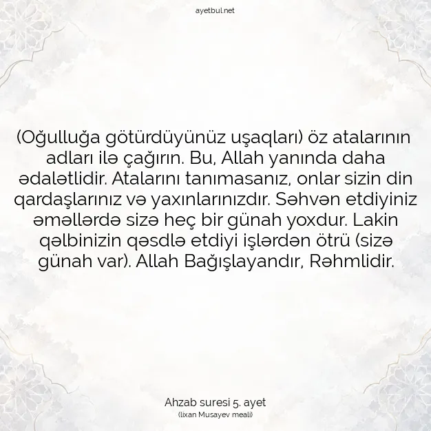 Ayetbul | Kuran Mealleri | Quran | Ahzab suresi 5. ayet