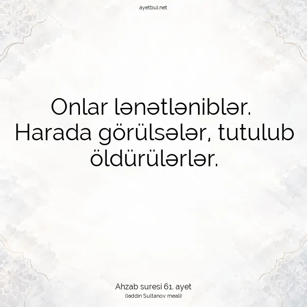 Ayetbul | Kuran Mealleri | Quran | Ahzab suresi 61. ayet
