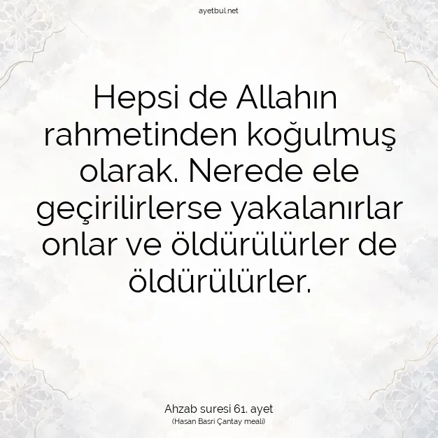 Ayetbul | Kuran Mealleri | Quran | Ahzab suresi 61. ayet
