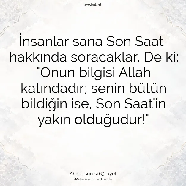 Ayetbul | Kuran Mealleri | Quran | Ahzab suresi 63. ayet