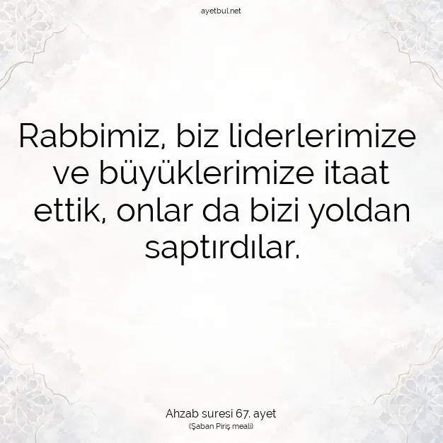 Ayetbul | Kuran Mealleri | Quran | Ahzab suresi 67. ayet