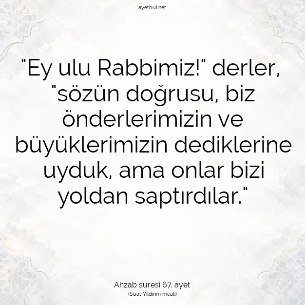 Ayetbul | Kuran Mealleri | Quran | Ahzab suresi 67. ayet
