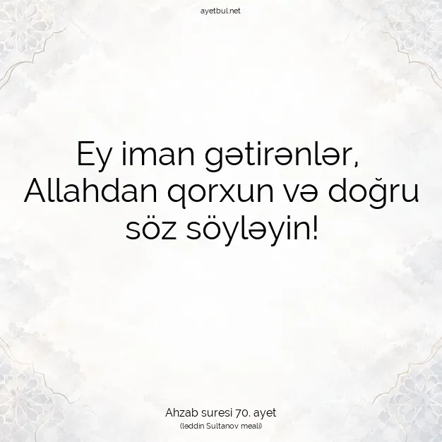 Ayetbul | Kuran Mealleri | Quran | Ahzab suresi 70. ayet