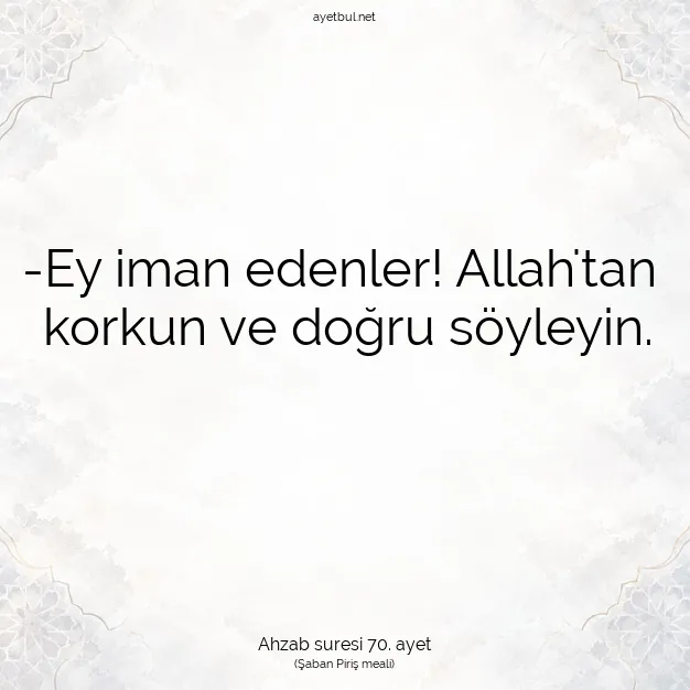 Ayetbul | Kuran Mealleri | Quran | Ahzab suresi 70. ayet