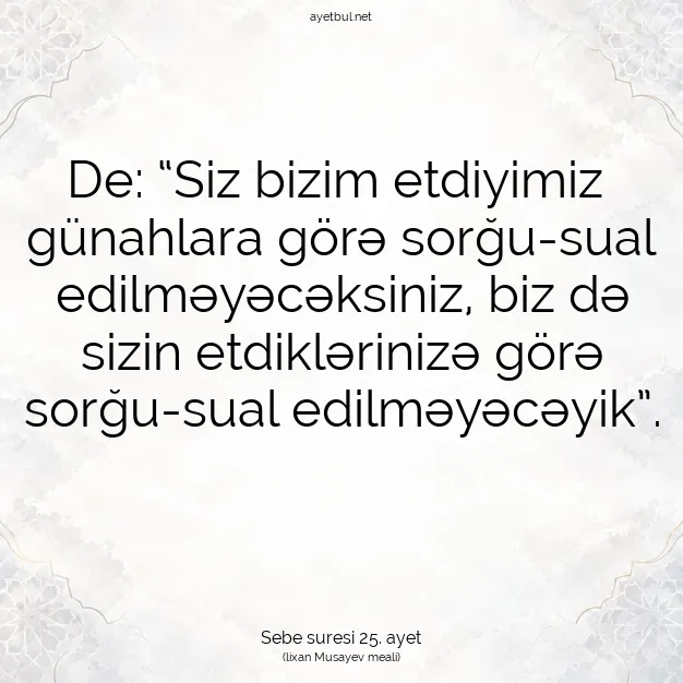 Ayetbul | Kuran Mealleri | Quran | Sebe suresi 25. ayet