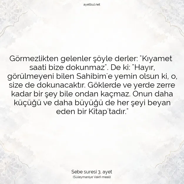 Ayetbul | Kuran Mealleri | Quran | Sebe suresi 3. ayet