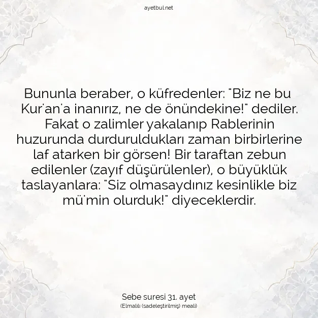 Ayetbul | Kuran Mealleri | Quran | Sebe suresi 31. ayet