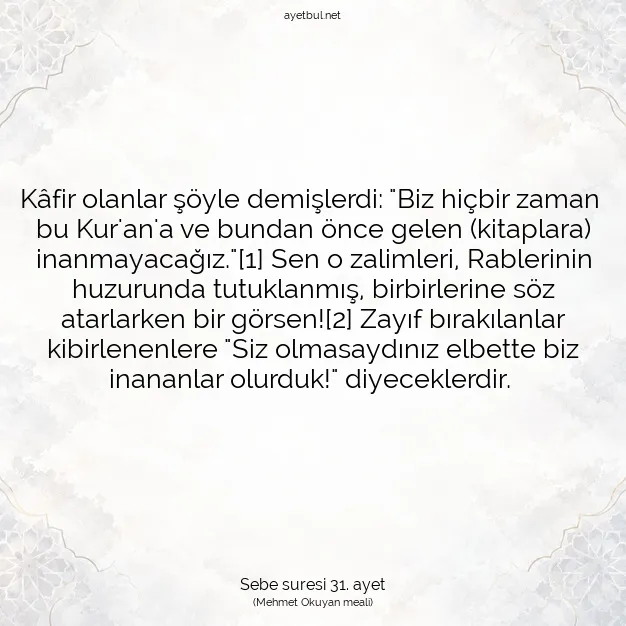 Ayetbul | Kuran Mealleri | Quran | Sebe suresi 31. ayet