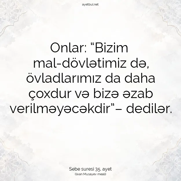 Ayetbul | Kuran Mealleri | Quran | Sebe suresi 35. ayet