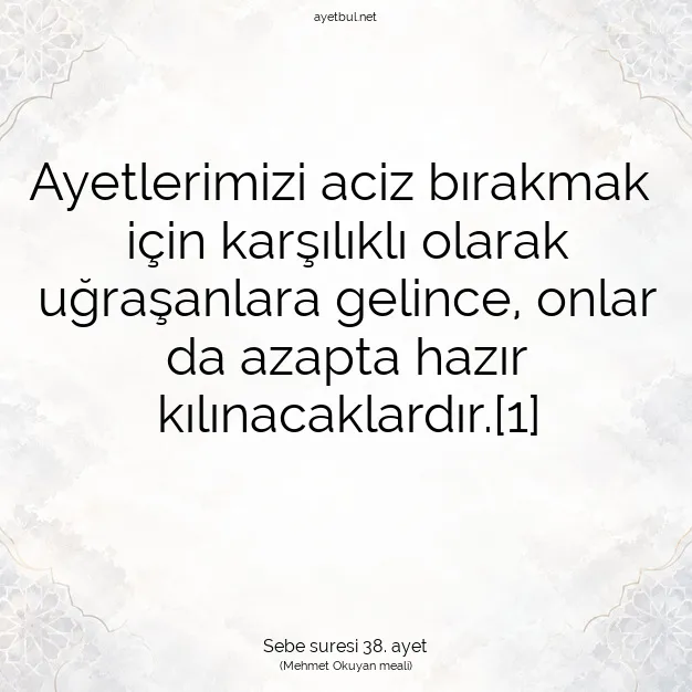 Ayetbul | Kuran Mealleri | Quran | Sebe suresi 38. ayet