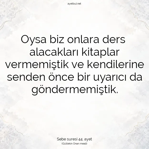 Ayetbul | Kuran Mealleri | Quran | Sebe suresi 44. ayet