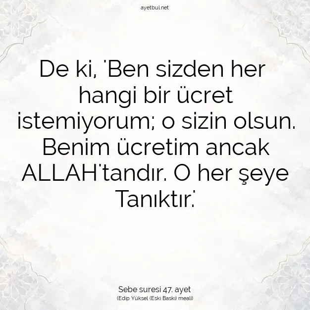 Ayetbul | Kuran Mealleri | Quran | Sebe suresi 47. ayet