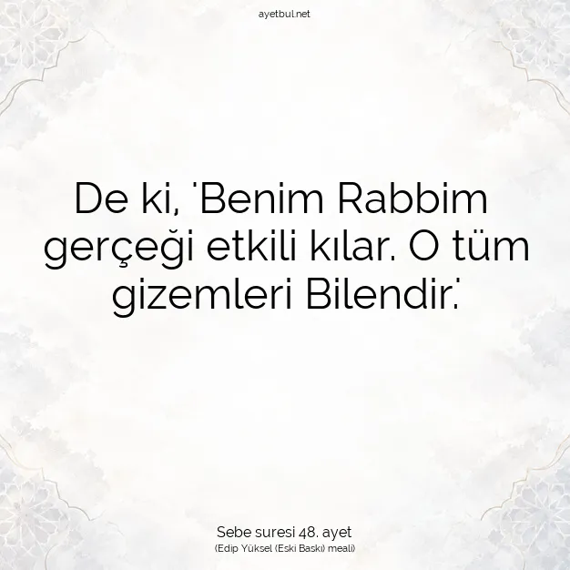 Ayetbul | Kuran Mealleri | Quran | Sebe suresi 48. ayet