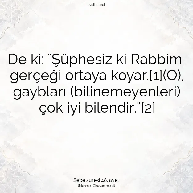 Ayetbul | Kuran Mealleri | Quran | Sebe suresi 48. ayet