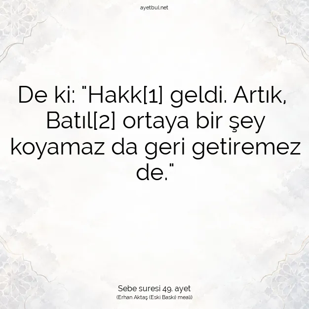 Ayetbul | Kuran Mealleri | Quran | Sebe suresi 49. ayet