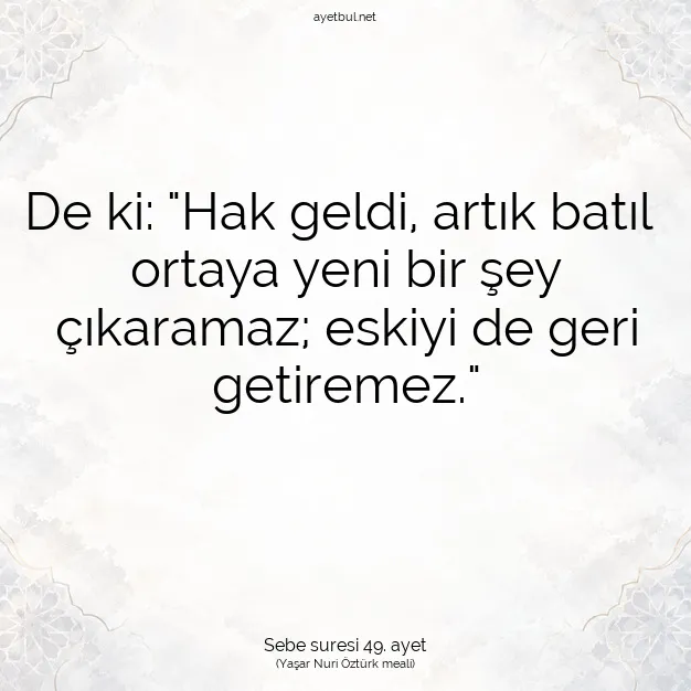 Ayetbul | Kuran Mealleri | Quran | Sebe suresi 49. ayet