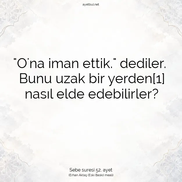 Ayetbul | Kuran Mealleri | Quran | Sebe suresi 52. ayet