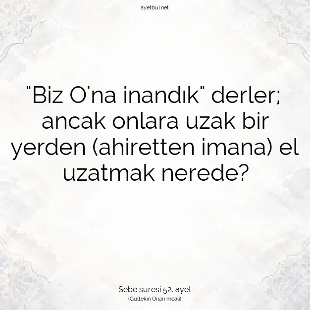 Ayetbul | Kuran Mealleri | Quran | Sebe suresi 52. ayet