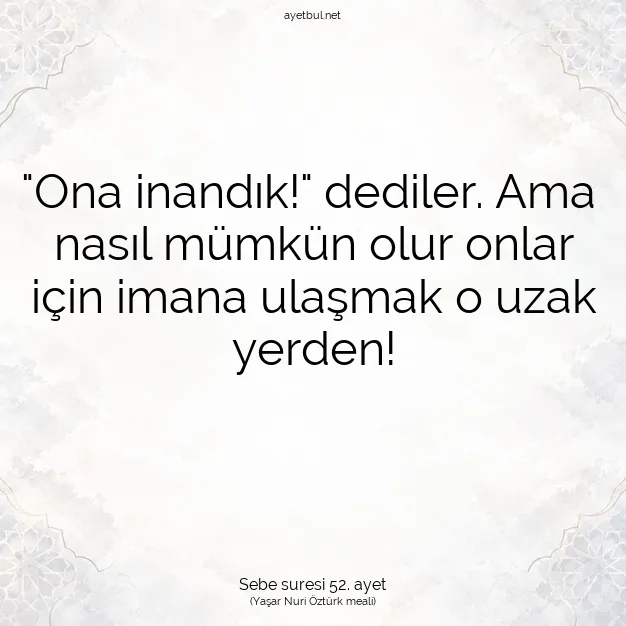 Ayetbul | Kuran Mealleri | Quran | Sebe suresi 52. ayet
