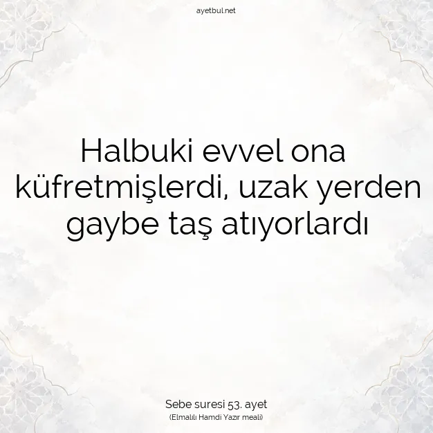 Ayetbul | Kuran Mealleri | Quran | Sebe suresi 53. ayet