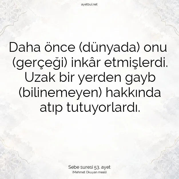 Ayetbul | Kuran Mealleri | Quran | Sebe suresi 53. ayet