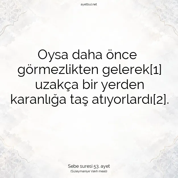 Ayetbul | Kuran Mealleri | Quran | Sebe suresi 53. ayet