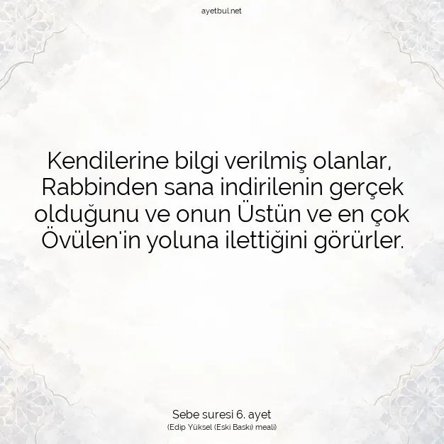 Ayetbul | Kuran Mealleri | Quran | Sebe suresi 6. ayet