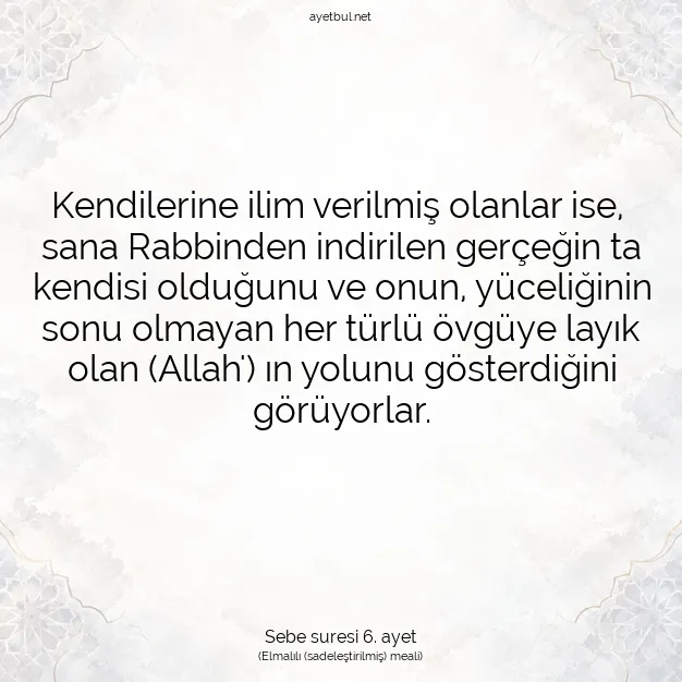Ayetbul | Kuran Mealleri | Quran | Sebe suresi 6. ayet