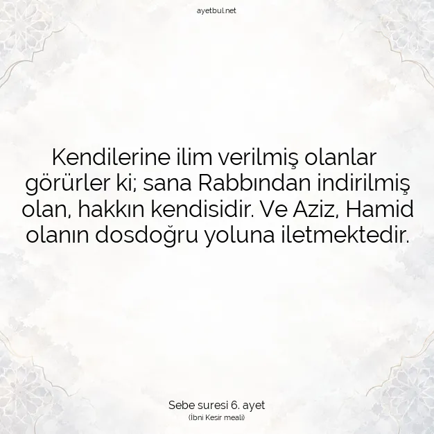 Ayetbul | Kuran Mealleri | Quran | Sebe suresi 6. ayet