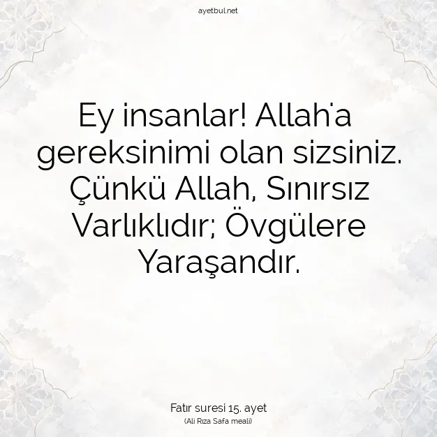 Ayetbul | Kuran Mealleri | Quran | Fatır suresi 15. ayet