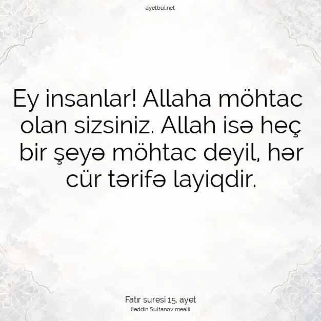 Ayetbul | Kuran Mealleri | Quran | Fatır suresi 15. ayet