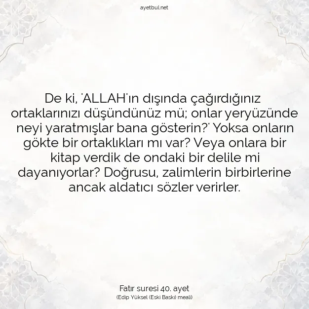 Ayetbul | Kuran Mealleri | Quran | Fatır suresi 40. ayet