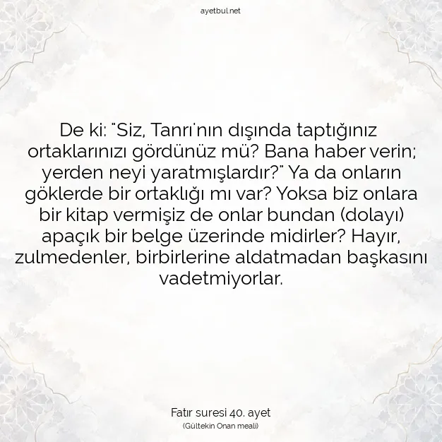Ayetbul | Kuran Mealleri | Quran | Fatır suresi 40. ayet