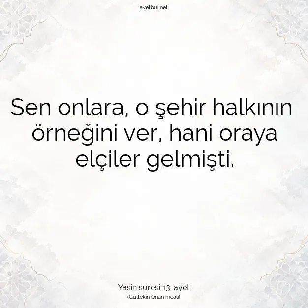 Ayetbul | Kuran Mealleri | Quran | Yasin suresi 13. ayet