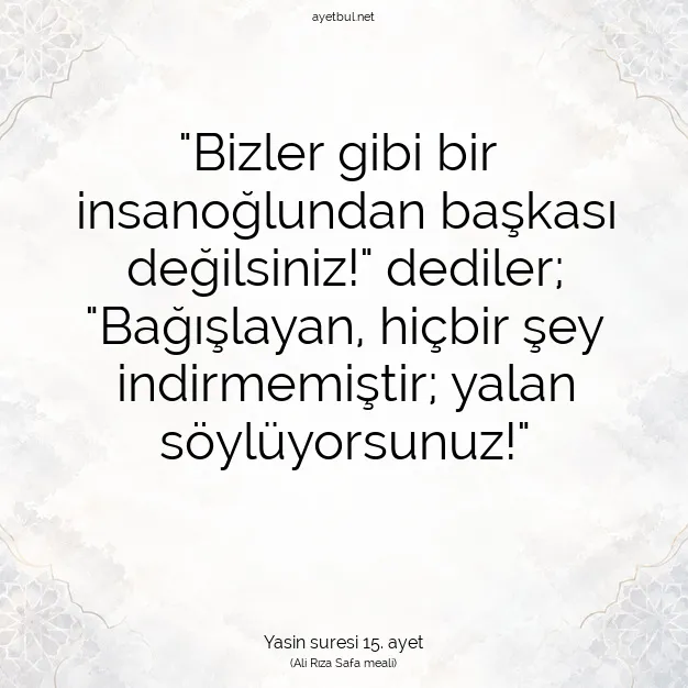 Ayetbul | Kuran Mealleri | Quran | Yasin suresi 15. ayet