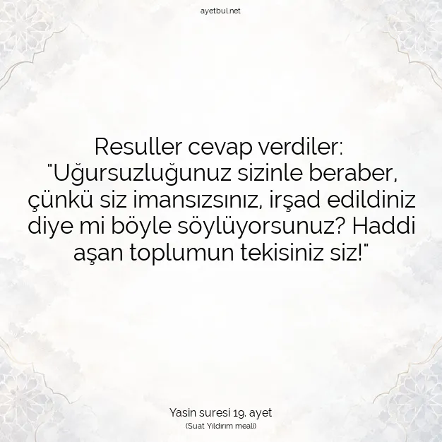 Ayetbul | Kuran Mealleri | Quran | Yasin suresi 19. ayet