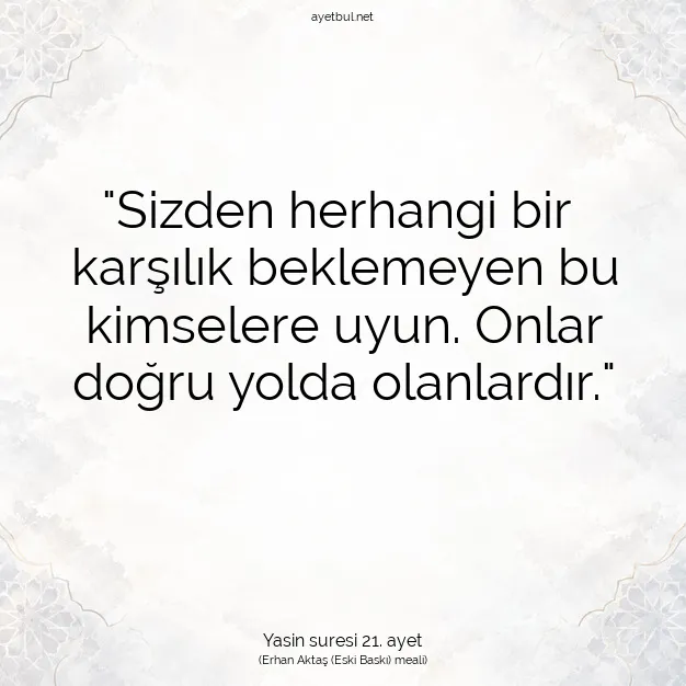 Ayetbul | Kuran Mealleri | Quran | Yasin suresi 21. ayet