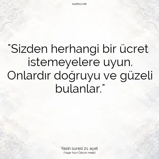 Ayetbul | Kuran Mealleri | Quran | Yasin suresi 21. ayet