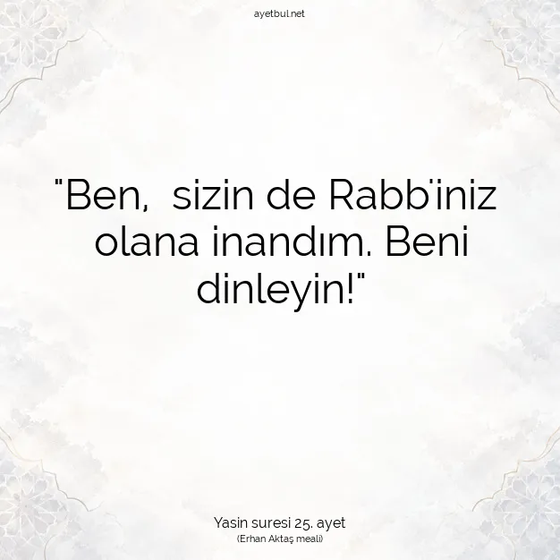 Ayetbul | Kuran Mealleri | Quran | Yasin suresi 25. ayet
