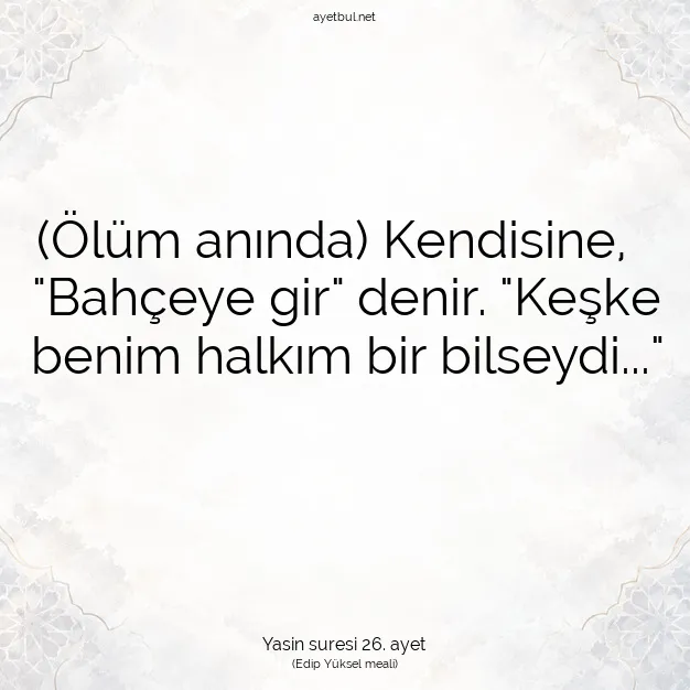Ayetbul | Kuran Mealleri | Quran | Yasin suresi 26. ayet