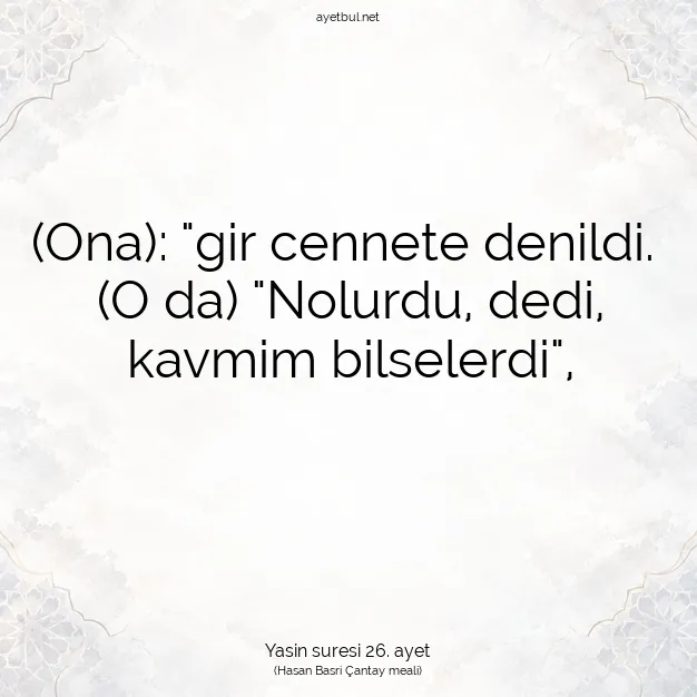Ayetbul | Kuran Mealleri | Quran | Yasin suresi 26. ayet