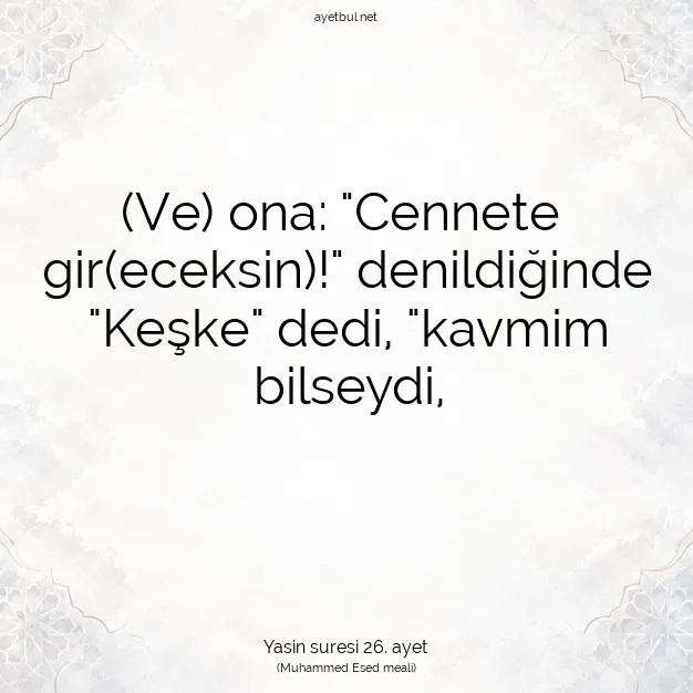 Ayetbul | Kuran Mealleri | Quran | Yasin suresi 26. ayet
