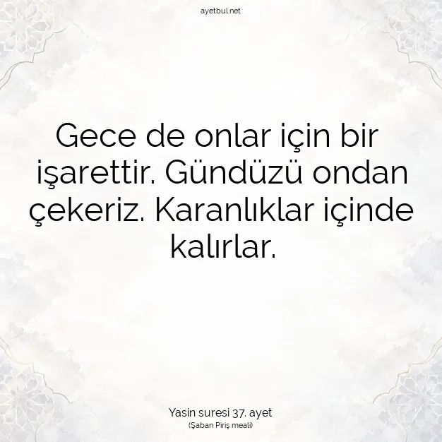 Ayetbul | Kuran Mealleri | Quran | Yasin suresi 37. ayet