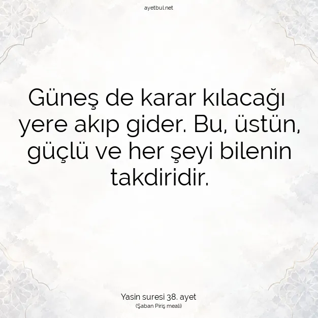 Ayetbul | Kuran Mealleri | Quran | Yasin suresi 38. ayet