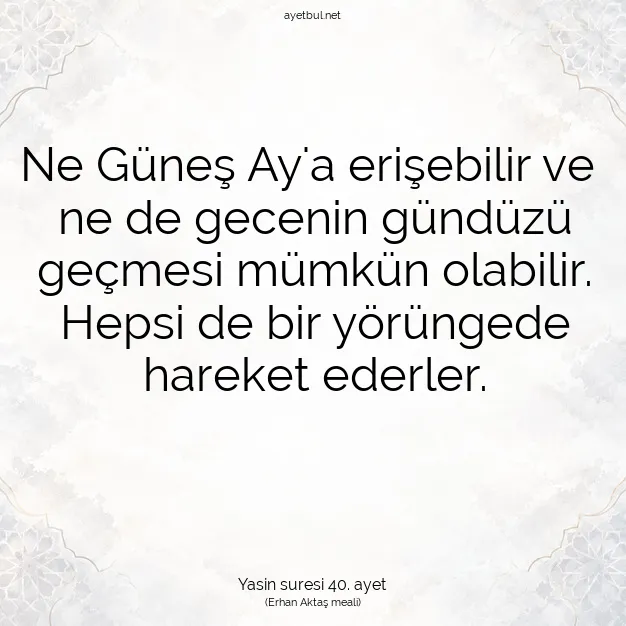 Ayetbul | Kuran Mealleri | Quran | Yasin suresi 40. ayet