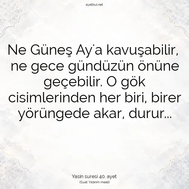 Ayetbul | Kuran Mealleri | Quran | Yasin suresi 40. ayet