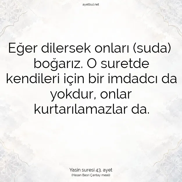 Ayetbul | Kuran Mealleri | Quran | Yasin suresi 43. ayet