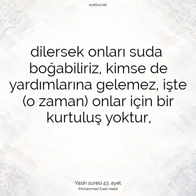 Ayetbul | Kuran Mealleri | Quran | Yasin suresi 43. ayet
